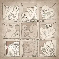 Away From the World (Deluxe Edition) - Dave Matthews Band