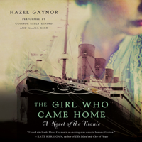 Hazel Gaynor - The Girl Who Came Home artwork