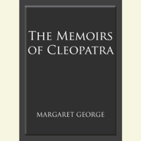 Margaret George - The Memoirs of Cleopatra (Unabridged) artwork