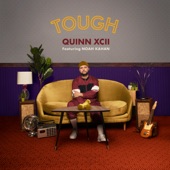 Quinn XCII - Tough (feat. Noah Kahan)