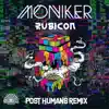 Rubicon (Post Humans Remix) - Single album lyrics, reviews, download