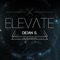 Elevate - Dejan S lyrics