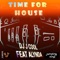 Time for House (feat. Alynda) - DJ J COOL lyrics