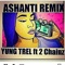 Ashanti (feat. 2 Chainz) - Yung Trel lyrics