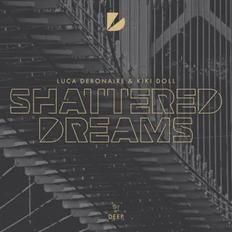 Shattered Dreams by Luca Debonaire & Kiki Doll song reviws