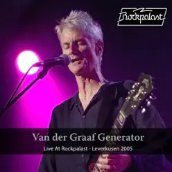 Live at Rockpalast (Live, 2005 Leverkusen) - Van Der Graaf Generator