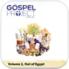 Gospel Project for Kids: Volume 2 Out of Egypt album lyrics, reviews, download