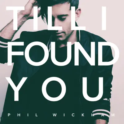 Till I Found You - Single - Phil Wickham