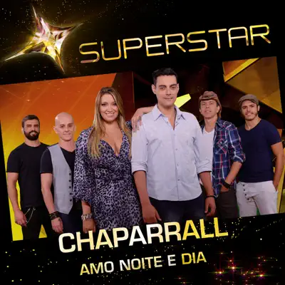 Amo Noite e Dia (Superstar) - Single - Chaparrall