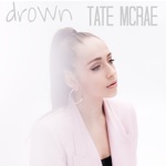 Tate McRae - Drown