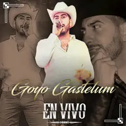 En Vivo - Goyo Gastelum En Vivo - Goyo Gastelum