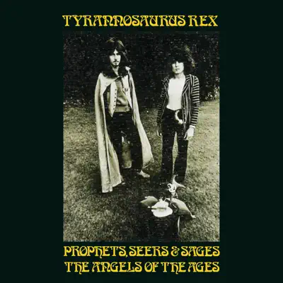 Prophets, Seers & Sages - Tyrannosaurus Rex