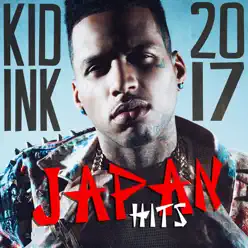 Japan Hits 2017 - Kid Ink