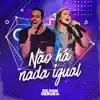 Não Há Nada Igual - Single album lyrics, reviews, download