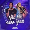 Não Há Nada Igual - Single