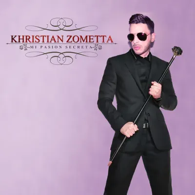 Mi Pasión Secreta - Single - Khristian Zometta