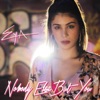 Nobody Else But You - Single