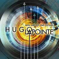 Hugo Lapointe - Mon arc est une guitare artwork