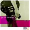 Top Pop Rumantsch, Vol. 1 (2005-2007)