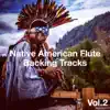 Native American Flute Style Backing Tracks, Vol. 2 album lyrics, reviews, download