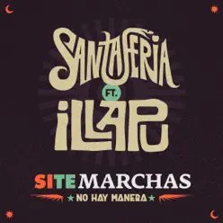Si Te Marchas No Hay Manera (feat. Illapu) - Single - Santaferia
