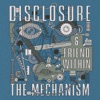 Disclosure - The Mechanism