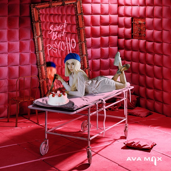 Sweet but Psycho - Single - Ava Max