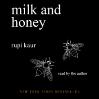 Rupi Kaur - Milk and Honey (Unabridged) artwork