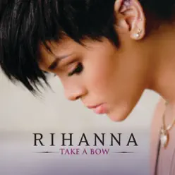 Take a Bow - Single - Rihanna