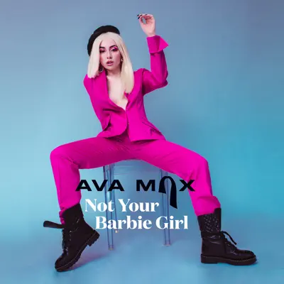 Not Your Barbie Girl - Single - Ava Max