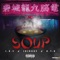 3kz - Soup - J.R.E, Jkinggz & DTG lyrics