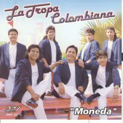 Moneda - La Tropa Colombiana Moneda - La Tropa Colombiana