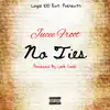 No Ties - Single album lyrics, reviews, download