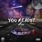 You Ready (feat. AKay) - iCUE lyrics