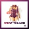 Waist Trainer - Kony Brooks lyrics