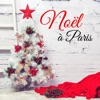 Noël à Paris : 50 chansons de Noël