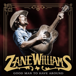 Zane Williams - Good Man to Have Around - Line Dance Musique