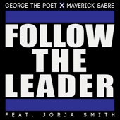 Follow the Leader (feat. Jorja Smith) by George the Poet