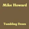 Stream & download Tumbling Down