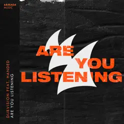 Are You Listening (feat. HANDED) - Single - DubVision Are You Listening (feat. HANDED) - Single - DubVision