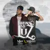 Stream & download Eres Mi Luz (feat. Manny Montes) - Single