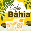 Café Bahia, 2018