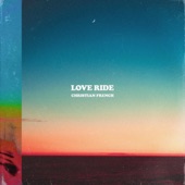 Christian French - love ride