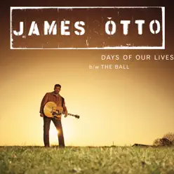 Days of Our Lives - Single - James Otto