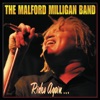The Malford Milligan Band - Stingy