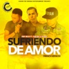 Sufriendo de Amor (French Remix) [feat. Fabyan & Juanmi] - Single