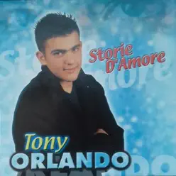 Storie d'amore - Tony Orlando Storie d'amore - Tony Orlando
