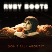 Ruby Boots - (10) Don't Give a Damn