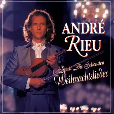 Spielt Die Schönsten Weihnachtslieder - André Rieu