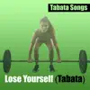 Lose Yourself (Tabata) - Single album lyrics, reviews, download